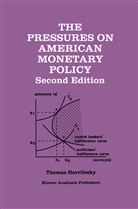 Thomas Havrilesky - The Pressures on American Monetary Policy