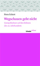 Nora Eckert - Wegschauen geht nicht