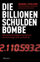 Ralf Berger, Ralf u a Berger, Vei Etzold, Veit Etzold, Dirk Schilder, Danie Stelter... - Die Billionen-Schuldenbombe