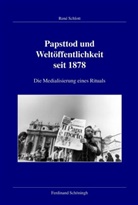 René Schlott - Papsttod und Weltöffentlichkeit seit 1878