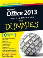 Reinhard Engel, Elke Jauch, Judith Muhr, Alexander Sosedow, Peter Weverka - Microsoft Office 2013 für Dummies, Alles-in-einem-Band