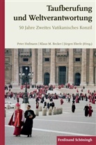 Klaus M. Becker, Jürge Eberle, Jürgen Eberle, Peter Hofmann, Klau M Becker, Klaus M Becker... - Taufberufung und Weltverantwortung