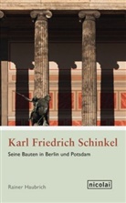 Rainer Haubrich - Karl Friedrich Schinkel