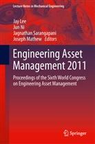 Jay Lee, Joseph Mathew, Ju Ni, Jun Ni, Jagnathan Sarangapani, Jagnathan Sarangapani et al - Engineering Asset Management 2011