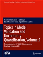Scot Cogan, Scott Cogan, Babak Moaveni, Babak Moaveni et al, Costas Papadimitriou, Todd Simmermacher - Topics in Model Validation and Uncertainty Quantification. Vol.5