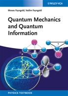 Fayngol, Fayngold, Mose Fayngold, Moses Fayngold, Vadim Fayngold - Quantum Mechanics and Quantum Information
