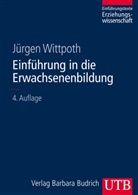 Jürgen Wittpoth, Jürgen (Prof. Dr.) Wittpoth - Einführung in die Erwachsenenbildung