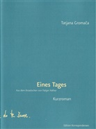 Tatjana Gromaca, Fabjan Hafner - Eines Tages