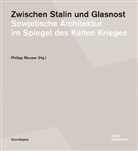 Jörn Börner, Philipp Meuser, Caroline Uhlig, Philipp Meuser - Zwischen Stalin und Glasnost