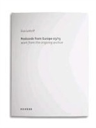 Eva Leitolf, Eva Leitolf - POSTCARDS FROM EUROPE 03/13