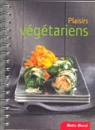 Betty Bossi - Plaisirs végétariens