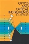 B. K. Johnson, B.K. Johnson, Physics, Edmund Whittaker - Optics and Optical Instruments 3rd Edition