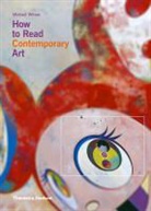 Michael Wilson, Michael I. Wilson - How to Read Contemporary Art