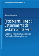 Helmut Schneider - Preisbeurteilung als Determinante der Verkehrsmittelwahl
