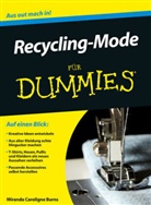 Miranda C Burns, Miranda C. Burns, Miranda Caroligne Burns - Recycling-Mode für Dummies