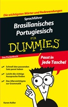 Karen Keller - Sprachführer Brasilianisches Portugiesisch für Dummies