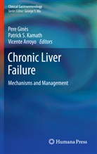 Vicente Arroyo, Pere Ginès, Patrick S Kamath, Patric S Kamath, Patrick S Kamath - Chronic Liver Failure