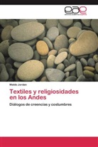 Waldo Jordan - Textiles y religiosidades en los Andes