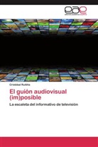 Cristóbal Ruitiña - El guión audiovisual (im)posible