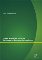 Timo Stumpenhagen - Social Media Marketing im Business-to-Business-Unternehmen