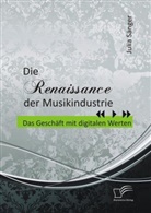 Julia Sänger - Die Renaissance der Musikindustrie