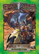 Shane L Hensley, Shane L. Hensley, Shane Lacy Hensley, Frank Falkenberg - Deadlands - Hölle auf Erden