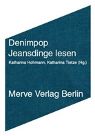 Mercedes Bunz, Manuel Fabritz, Rupert Gaderer, Manuel Fabritz, Katharina Hohmann, Katharina Tietze - Denimpop