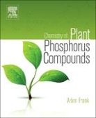 Arlen Frank, Frank Arlen - Chemistry of Plant Phosphorus Compounds