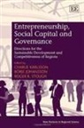 Charlie Johansson Karlsson, Charlie/ Johansson Karlsson, Boerje Johansson, Borje Johansson, Charlie Karlsson, Roger R. Stough - Entrepreneurship, Social Capital and Governance