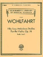 Franz (COP) Wohlfahrt - Fifty Easy Melodious Studies for the Violin, Op. 74