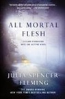 Julia Spencer-Fleming, Katie Gilligan - All Mortal Flesh
