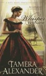Tamera Alexander - To Whisper Her Name
