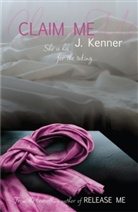 J. Kenner, Julie Kenner - Claim Me