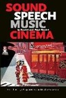 Lilya Kaganovsky, Lilya (EDT)/ Salazkina Kaganovsky, Lilya Salazkina Kaganovsky, Edited by Lilya Kaganovsky and Masha Sal, Lilya Kaganovsky, Masha Salazkina - Sound, Speech, Music in Soviet and Post-Soviet Cinema
