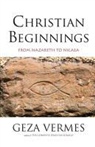 Penguin Books Ltd, Geza Vermes, Geza/ Penguin Books Ltd (COR) Vermes, VERMES GEZA PENGUIN BOOKS LTD C - Christian Beginnings