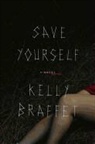 Kelly Braffet - Save Yourself