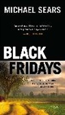 Michael Sears - Black Fridays