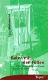 Egon Mielenbrink - Beten mit den Füßen