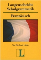 Diethard Lübke - Langenscheidts Schulgrammatik Französisch
