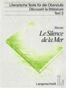 Vercors - Literarische Texte für die Oberstufe - Bd. 2: Le silence de la mer