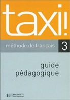 Taxi - Bd.3: Guide pedagogique