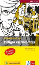 Mónica Hagedorn Castro-Pelaez, Hagedorn Castro-Peláez, Mónica Hagedorn Castro-Peláez, Bartolomé Seguí - Peligro en Colombia