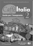Caffè Italia. Corso di italiano - Bd. 2: Guida per l'insegnante