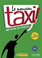 Berthe, KIZIRIAN, Menan, Robert Menand - Le nouveau Taxi! - Bd. 2: Le nouveau taxi 2 Lehrbuch mit DVD