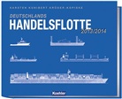 Krüger-Kopiske, Karsten K. Krüger-Kopiske, Karsten Kunibert Krüger-Kopiske - Deutschlands Handelsflotte 2013/2014