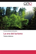 Francisco Muñoz de Escalona - La era del turismo