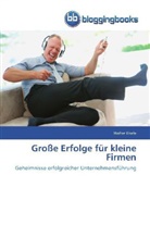Walter Eisele - Große Erfolge für kleine Firmen