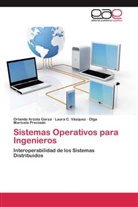 Orland Arzola Garza, Orlando Arzola Garza, O Preciado, Olga Maricela Preciado, Laura Vázquez, Laura C Vázquez... - Sistemas Operativos para Ingenieros