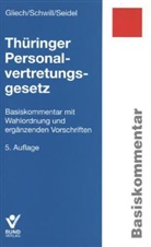 Gliec, Susann Gliech, Susanne Gliech, Schwil, Klaus Schwill, Seidel... - Thüringer Personalvertretungsgesetz (PersVG), Basiskommentar