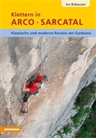 Ivo Rabanser - Klettern in Arco · Sarcatal